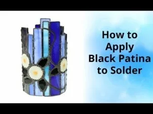 How To Do Patina For Stained Glass (And Get Deep Black & Rich